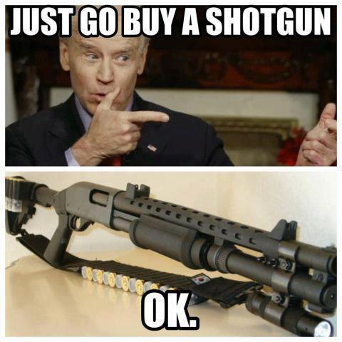 VP Joe BidenL Just Go Buy a Shotgun --Common Sense Club