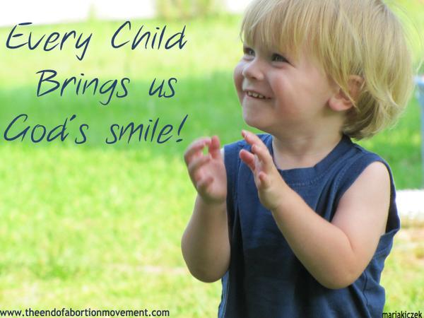 Every Child Brings Us God's Smile...